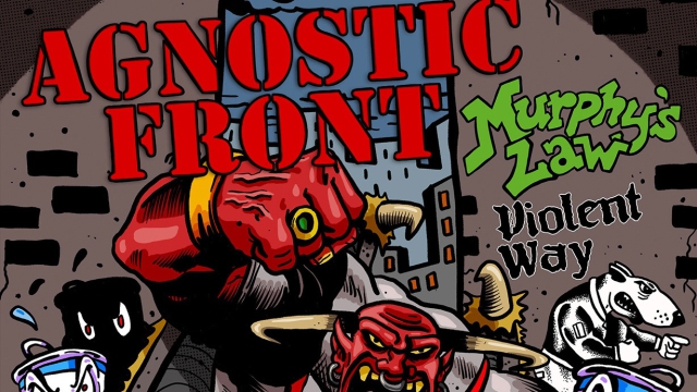 AGNOSTIC FRONT / MURPHYS LAW / VIOLENT WAY