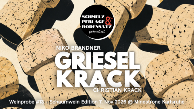 Schmelz, Perlage & Bodensatz